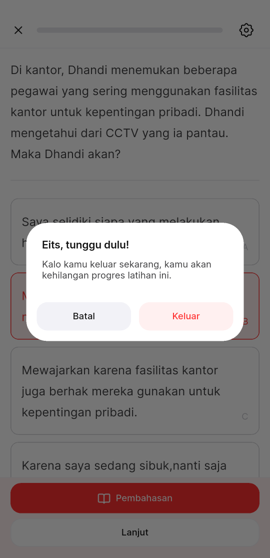 Dialog Eits, tunggu dulu! di atas layar soal, dengan peringatan bahwa progres latihan hilang serta tombol Batal dan Keluar.