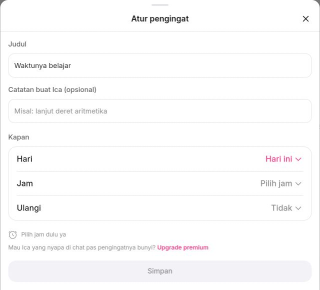 Formulir Atur pengingat dengan Judul, Catatan buat Ica, Hari, Jam, Ulangi, dan tombol Simpan yang belum aktif.